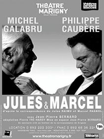 Spectacle Jules & Marcel par Michel Galabru et Philippe Caubère.