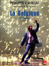 Spectacle La Belgique Partie 2 par Philippe Caubère.