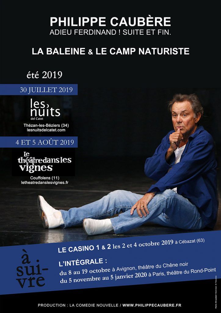 Dates Estival des spectacles de Philippe Caubère.